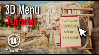 Unreal Engine  3D Menu Tutorial [upl. by Trevlac]