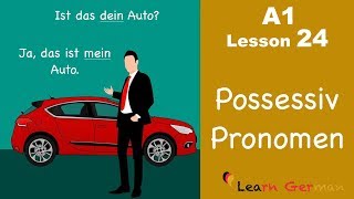 Learn German  Possessive Pronouns  Nominative case  German for beginners  A1  Lesson 24 [upl. by Bobinette]