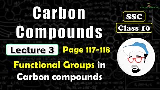 CARBON COMPOUNDS Lecture 3  Class 10 SSC  Functional Groups in Carbon compounds [upl. by Ridglea]