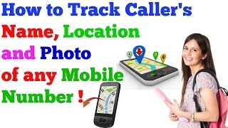 How to Trace Caller Name Location and Photo of any Mobile Number [upl. by Ecydnac]