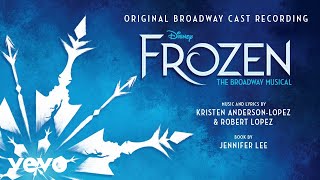 Colder by the Minute From quotFrozen The Broadway MusicalquotAudio Only [upl. by Haelam]