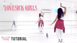 FULL TUTORIAL BLACKPINK  Lovesick Girls  Dance Tutorial  FULL EXPLANATION [upl. by Tiras]