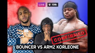 Bouncer vs Armz Korleone 300K FIGHT CONFIRMED [upl. by Uird]