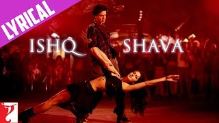 Lyrical  Ishq Shava  Song with Lyrics  Jab Tak Hai Jaan  Shah Rukh Khan Katrina  Gulzar [upl. by Nanni]