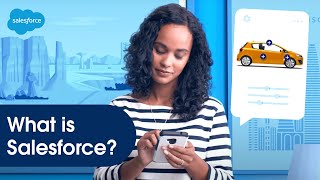 What is Salesforce  The CRM Bringing Companies amp Customers Together [upl. by Adnovay]