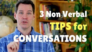 Nonverbal Communication Skills for Conversations [upl. by Nosrej]