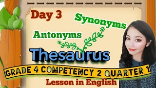 SYNONYMS AND ANTONYMS  Thesaurus Grade 4 Competency 2 Quarter 1 [upl. by Dunson]