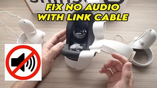 Oculus Meta Quest 2  How to Fix No Audio When Using Link Cable [upl. by Alten70]