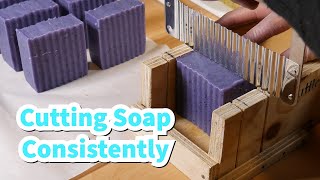 Cutting Soap Consistently  Even Bars Everytime [upl. by Winchester]