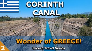 The Famous Corinth Canal  Wonder of GREECE 2 [upl. by Aiuhsoj]