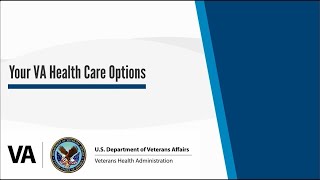 Your VA Healthcare Options [upl. by Burty261]