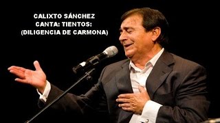 CALIXTO SÁNCHEZ  CANTA TIENTOS DILIGENCIA DE CARMONA  RAFAEL HIDALGO [upl. by Anirat]