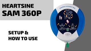 HeartSine SAM 360P AED  How to Use [upl. by Elliott554]