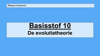 VMBO 3  Erfelijkheid  Basisstof 10 De evolutietheorie [upl. by Erna427]