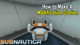 Subnautica  How to make a modifications station [upl. by Janeta]