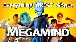 Everything GREAT About Megamind [upl. by Misha]