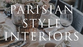 How To Decorate Parisian Style  Our Top 10 Interior Styling Tips for 2021 [upl. by Seugram558]