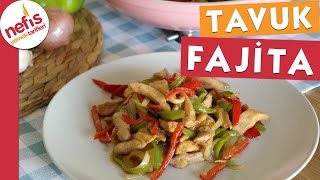 Tavuk Fajita  Nefis Yemek Tarifleri [upl. by Lenoel]