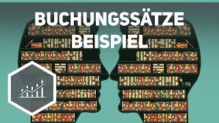 Buchungssätze  Beispielaufgaben zum Rechnungswesen [upl. by Laira]