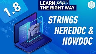 PHP String Data Type  Heredoc amp Nowdoc Syntax  Full PHP 8 Tutorial [upl. by Yddur526]