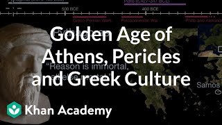 Golden Age of Athens Pericles and Greek Culture  World History  Khan Academy [upl. by Leotie]