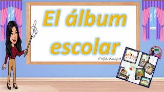 El álbum escolar [upl. by Locklin]