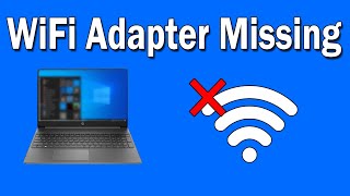 How To Fix Wireless Adapter Missing in Windows 10 SOLVED [upl. by Maxma]