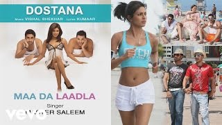 Maa Da Laadla Best Audio Song  DostanaShilpa ShettyJohn AbrahamAbhishekMaster Saleem [upl. by Aromas]