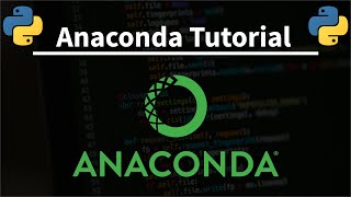 Anaconda Tutorial  Installation and Basic Commands [upl. by Ella]