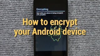 How to encrypt your Android device [upl. by Eelasor]