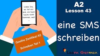 A2  Lesson 43  eine SMS schreiben  Goethe Zertifikat A2  German for beginners [upl. by Anol]