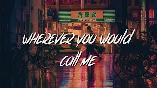 Zaini  wherever you would call me Lyrics  Lyric Video [upl. by Saimerej]