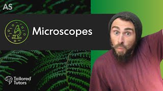 Microscopes  A Level Biology Tutorial  OCR [upl. by Yelmene]