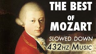 The Best Of Mozart  Slowed Down  432Hz  45 Hours [upl. by Alicia237]