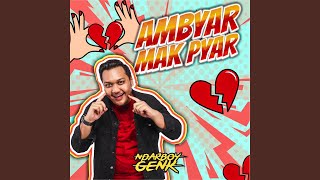 Ambyar Mak Pyar [upl. by Kunkle]