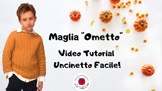 TUTORIAL Uncinetto  Maglia bambino quotOmettoquot  Uncinetto facile [upl. by Aig]