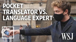 Can a Pocket Translator Beat a Real Translator We Tested It  WSJ [upl. by Asilim]