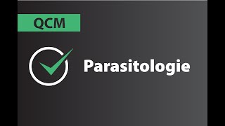 Tutorat QCM  Parasitologie Partie 01 [upl. by Mauve946]