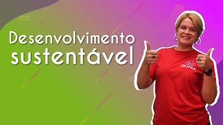 Desenvolvimento sustentável  Brasil Escola [upl. by Acemat82]