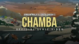 ChambaMaaye Ni Meriye Lyric Video  Armaan Malik amp Jonita Gandhi  Himachal Folk Song [upl. by Aciruam]