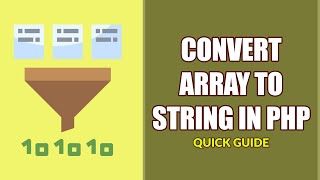 5 Ways To Convert Array To String In PHP [upl. by Ahtela8]