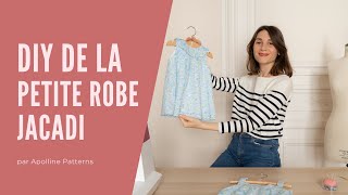 Jacadi x Apolline Patterns  le tutoriel vidéo de la petite robe iconique par Jacadi [upl. by Germin]