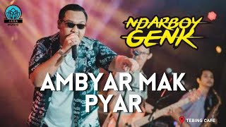 AMBYAR MAK PYAR  NDARBOY GENK  Elegan Musik Javanese [upl. by Olaznog]