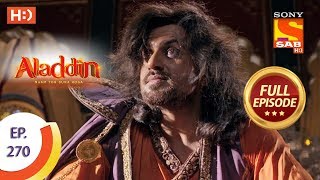 Aladdin  Ep 270  Full Episode  28th August 2019 [upl. by Ettenowtna]