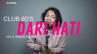 Club Eighties Dari Hati Cover Versions [upl. by Seeto]