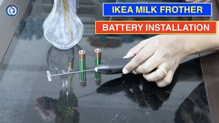 IKEA Milk Frother Battery Installation Procedure [upl. by Enyamart]