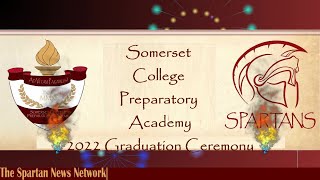 Somerset College Preparatory Academy 2022 Graduation Ceremony [upl. by Ecirtnahc]