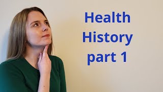 HOW TO TAKE A HEALTH HISTORY PART 1 [upl. by Trill]