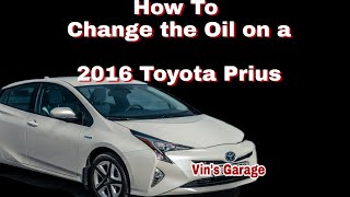 How to Change Engine Oil on a 2016 Prius [upl. by Krefetz622]