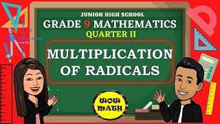 MULTIPLICATION OF RADICALS  GRADE 9 MATHEMATICS Q2 [upl. by Marrilee]